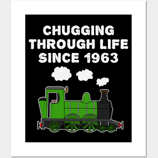 60th Birthday Train Chugging Through Life Since 1963 Posters and Art